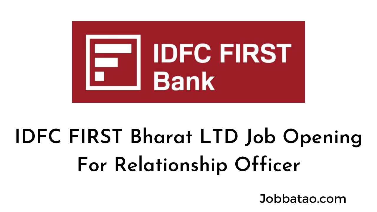 IDFC Bank Hiring Experienced Branch Manager | Check Details Here